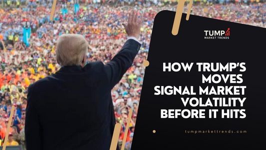 How to Spot Early Signals of Market Volatility Using Trump’s Moves