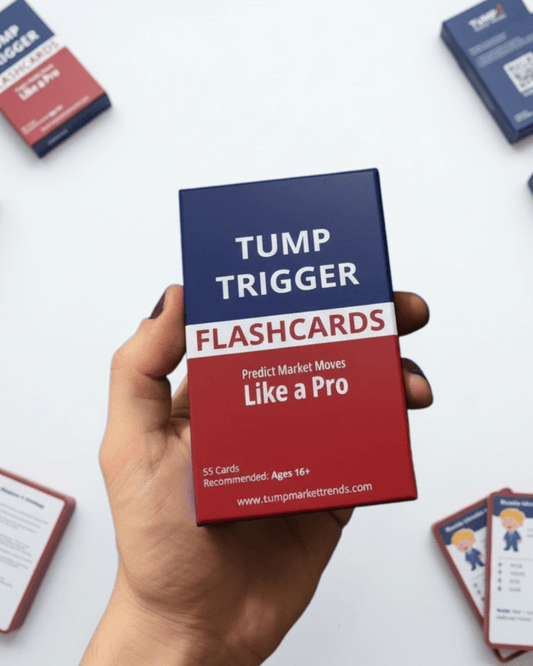 Tump Market Trends: Political & Market Trigger Deck