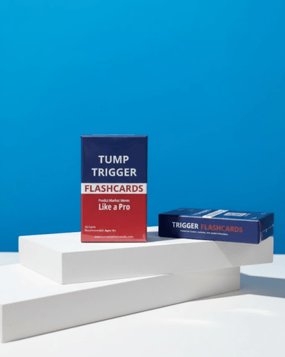 Tump Market Trends: Political & Market Trigger Deck